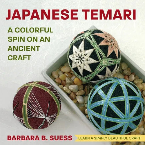 Japanese Temari: A Colorful Spin on an Ancient Craft