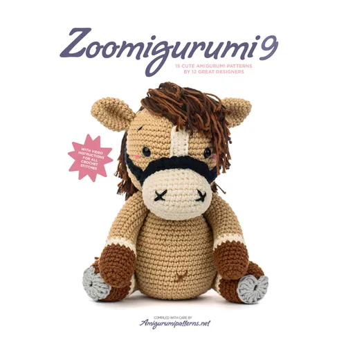 Zoomigurumi 9: 15 Cute Amigurumi Patterns by 12 Great Designers