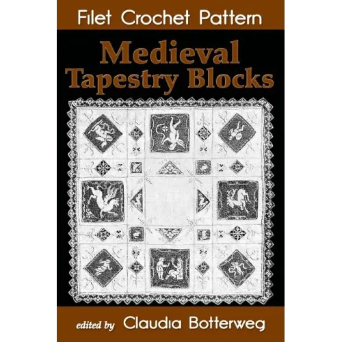 Medieval Tapestry Blocks Filet Crochet Pattern: Complete Instructions and Chart