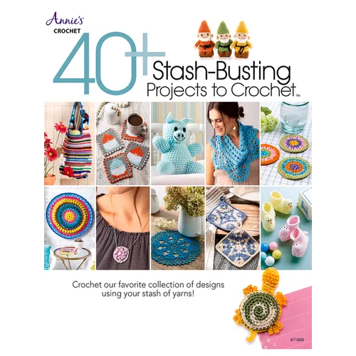 40+ Stash-Busting Projects to Crochet!