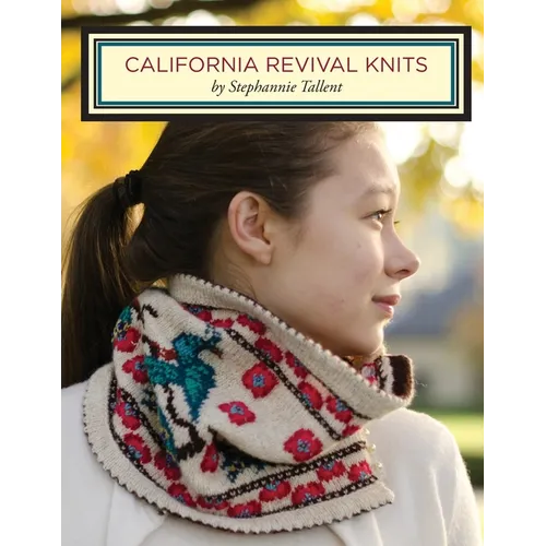 California Revival Knits - Paperback - Prismatic Fiber Arts