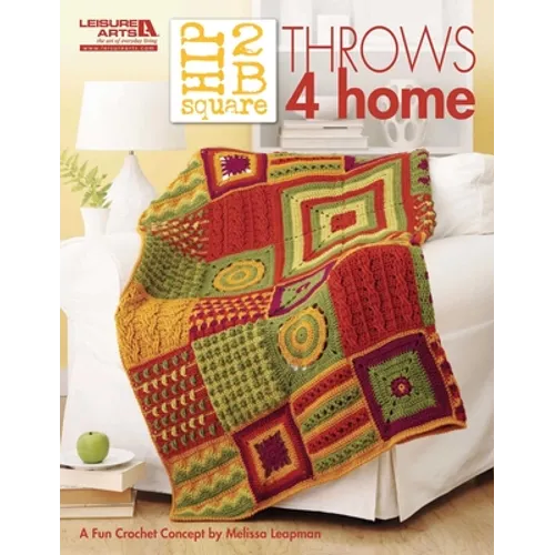 Hip 2 B Square Throws 4 Home: A Fun Crochet Concept