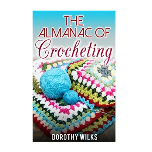 The Almanac of Crocheting