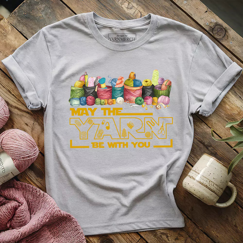May The Yarn Be With You T-shirt - Prismatic Fiber Arts