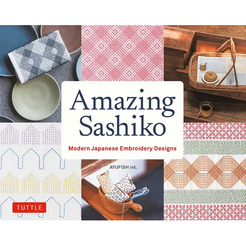 Amazing Sashiko: Modern Japanese Embroidery Designs (Full-Size Templates and Grids) - Paperback - Prismatic Fiber Arts
