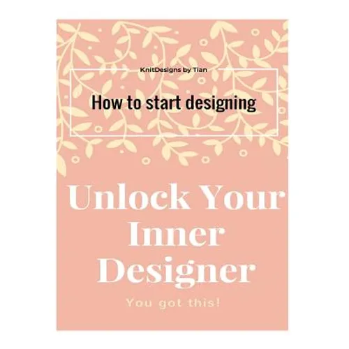 Unlock Your Inner Designer: How to start designing