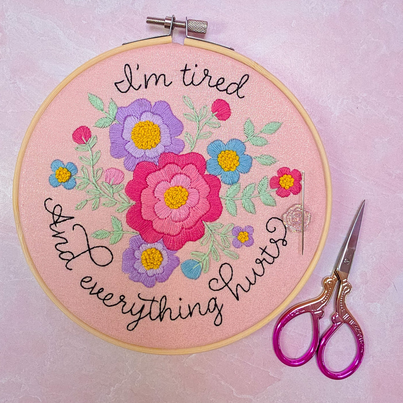 I'm tired and everything hurts Embroidery Kit - Beginner Friendly - Prismatic Fiber Arts