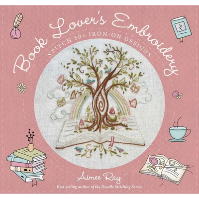 Book Lover's Embroidery: Stitch 50+ Iron-On Designs