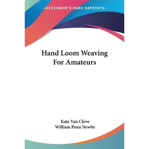 Hand Loom Weaving For Amateurs