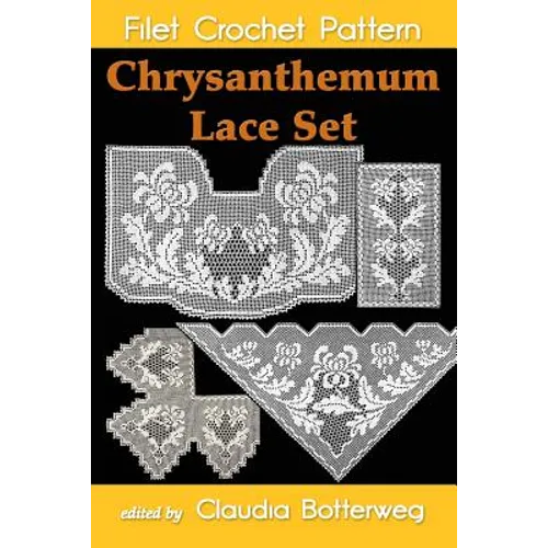 Chrysanthemum Lace Set Filet Crochet Pattern: Complete Instructions and Chart