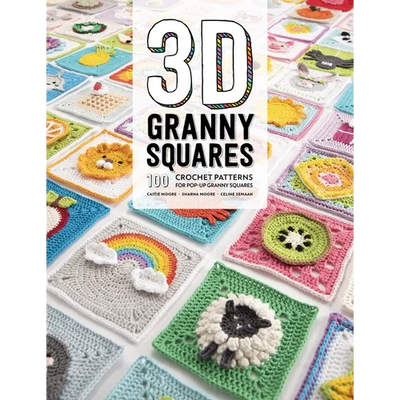 3D Granny Squares: 100 Crochet Patterns for Pop-Up Granny Squares