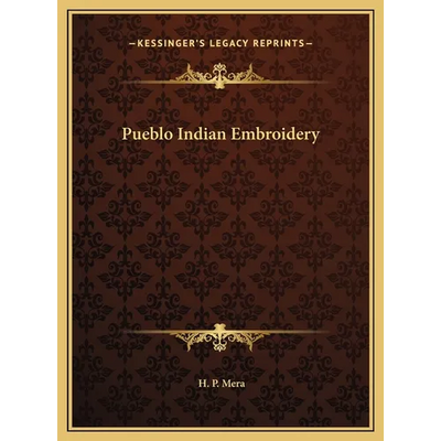 Pueblo Indian Embroidery - Hardcover - Prismatic Fiber Arts