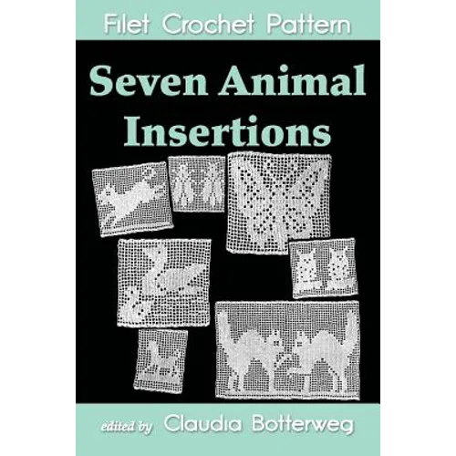 Seven Animal insertions Filet Crochet Pattern: Complete Instructions and Chart