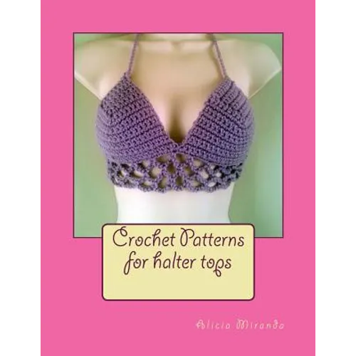 Crochet Patterns for Halter Tops - Paperback - Prismatic Fiber Arts
