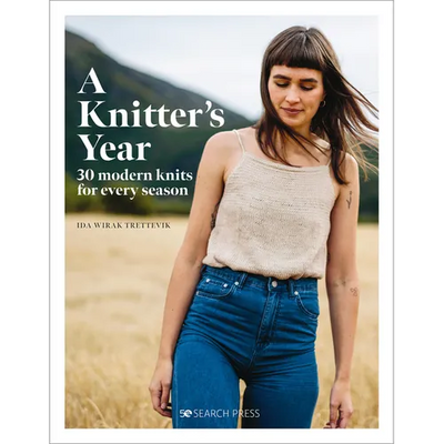 A Knitter's Year: 30 Modern Knits for Every Season