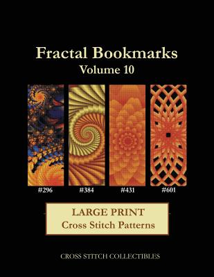 Fractal Bookmarks Vol. 10: Large Print Cross Stitch Patterns - Paperback - Prismatic Fiber Arts