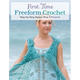 First Time Freeform Crochet: Step-By-Step Basics