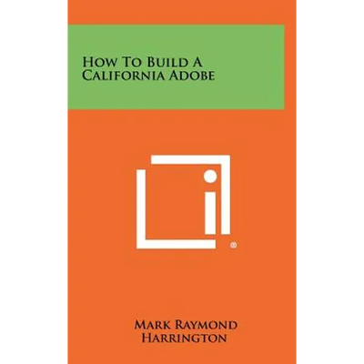 How To Build A California Adobe