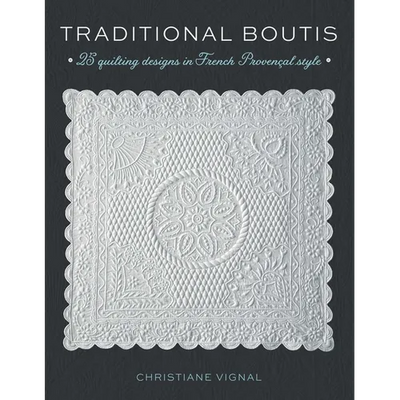 Traditional Boutis: 25 Quilting Designs in French Provençal Style
