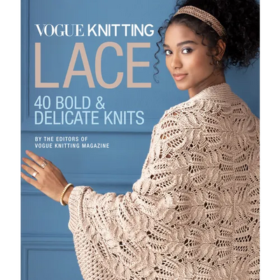 Vogue(r) Knitting Lace: 40 Bold & Delicate Knits