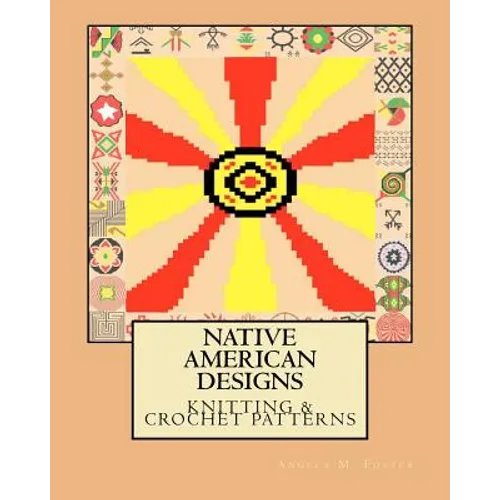 Native American Designs Knitting & Crochet Patterns