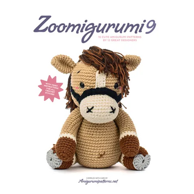 Zoomigurumi 9: 15 Cute Amigurumi Patterns by 12 Great Designers