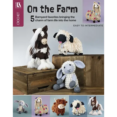 On the Farm Amigurumi Crochet: 5 Barnyard Favorites to Bringing the Charm of Farm Life Into the Home