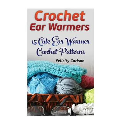 Crochet Ear Warmers: 15 Cute Ear Warmer Crochet Patterns