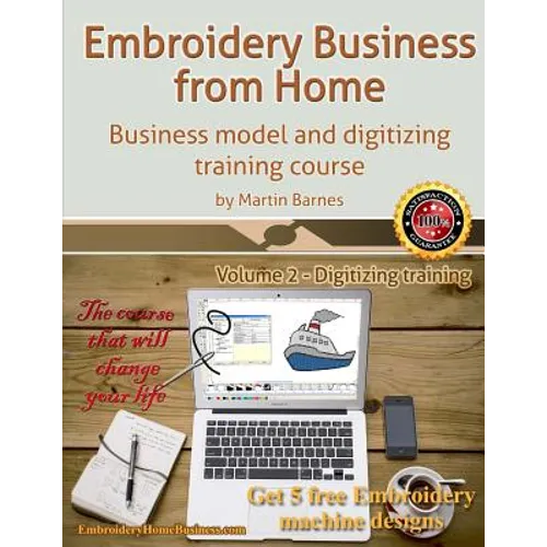 Embroidery Business from Home: Business Model and Digitizing Training Course