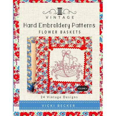 Vintage Hand Embroidery Patterns Flower Baskets: 24 Authentic Vintage Designs