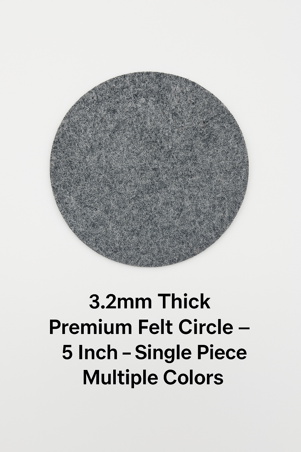 3.2mm Thick Premium Felt Circle – 5 Inch – (Pack of 5) – Multiple Colors - Prismatic Fiber Arts