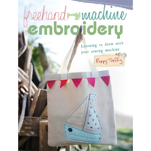 FreeHand Machine Embroidery: Learning to Draw with Your Machine