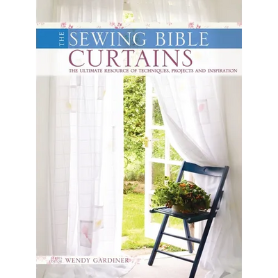 The Sewing Bible - Curtains