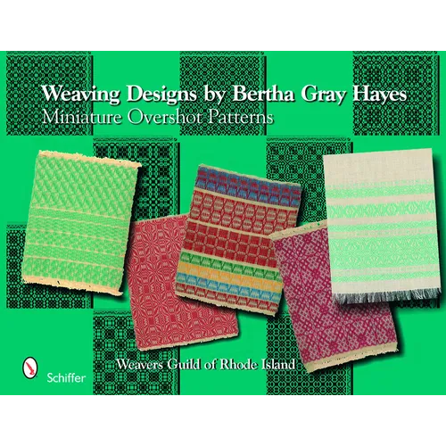 Weaving Designs by Bertha Gray Hayes: Miniature Overshot Patterns