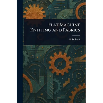 Flat Machine Knitting and Fabrics