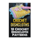 Crochet Dishcloths: 10 Crochet Dishcloth Patterns
