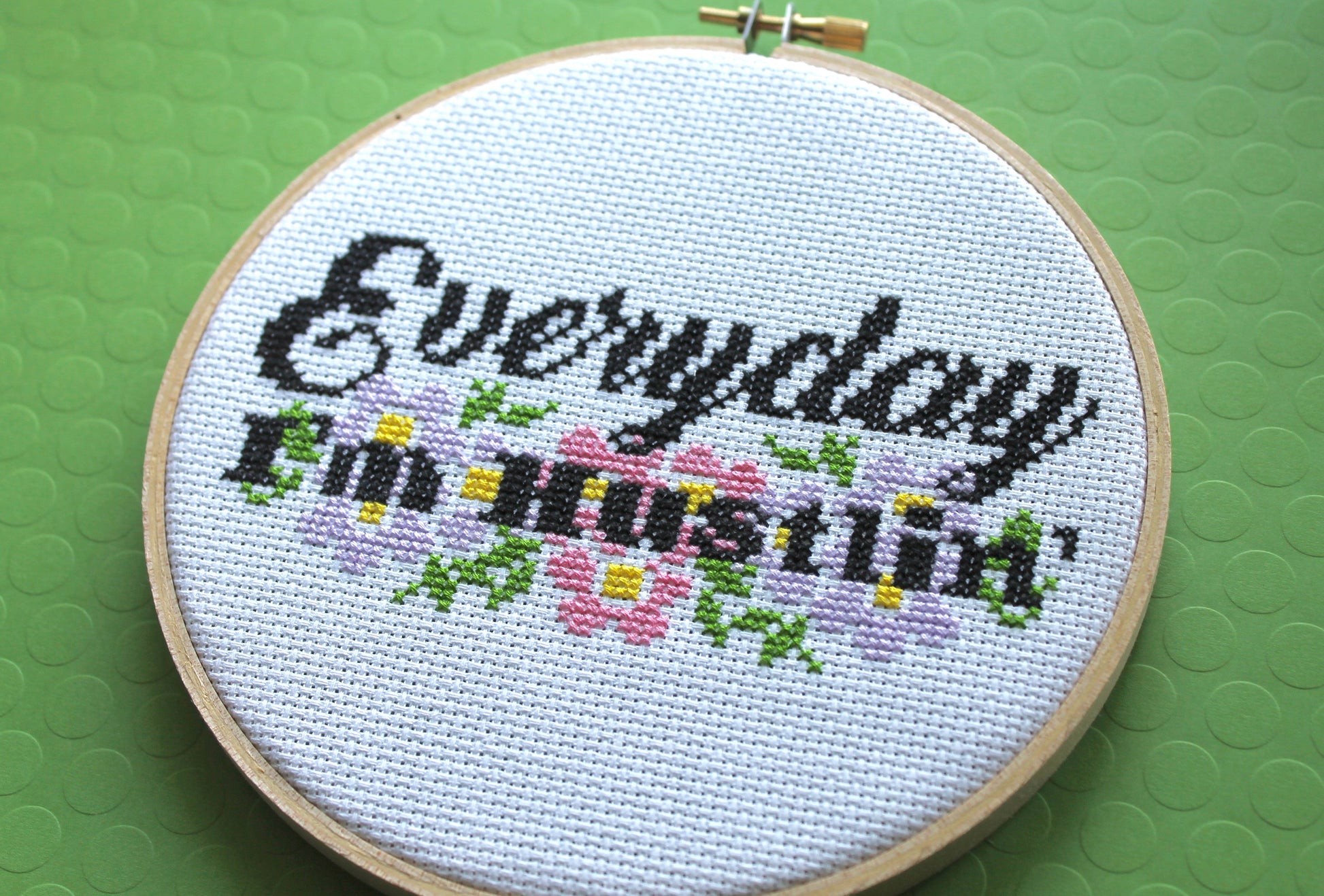 Everyday I'm Hustlin' Counted Cross Stitch DIY KIT Intermediate - Prismatic Fiber Arts