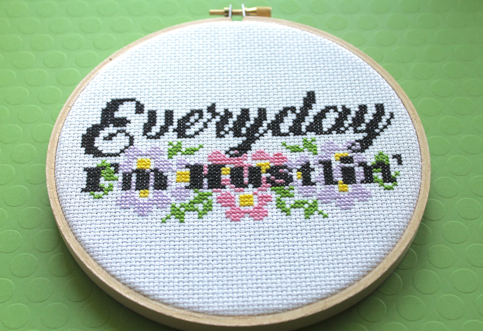 Everyday I'm Hustlin' Counted Cross Stitch DIY KIT Intermediate - Prismatic Fiber Arts