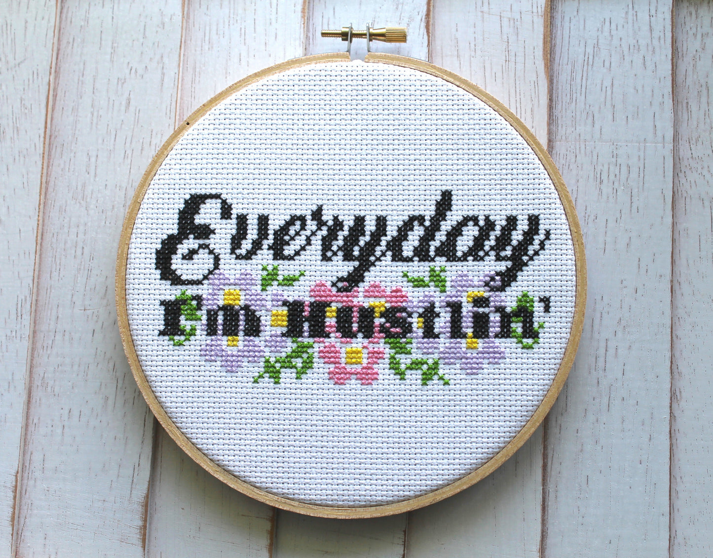 Everyday I'm Hustlin' Counted Cross Stitch DIY KIT Intermediate - Prismatic Fiber Arts