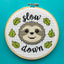 Slow Down Counted Cross Stitch DIY KIT - Prismatic Fiber Arts