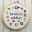 Brunch Addict Counted Cross Stitch Kit - Prismatic Fiber Arts