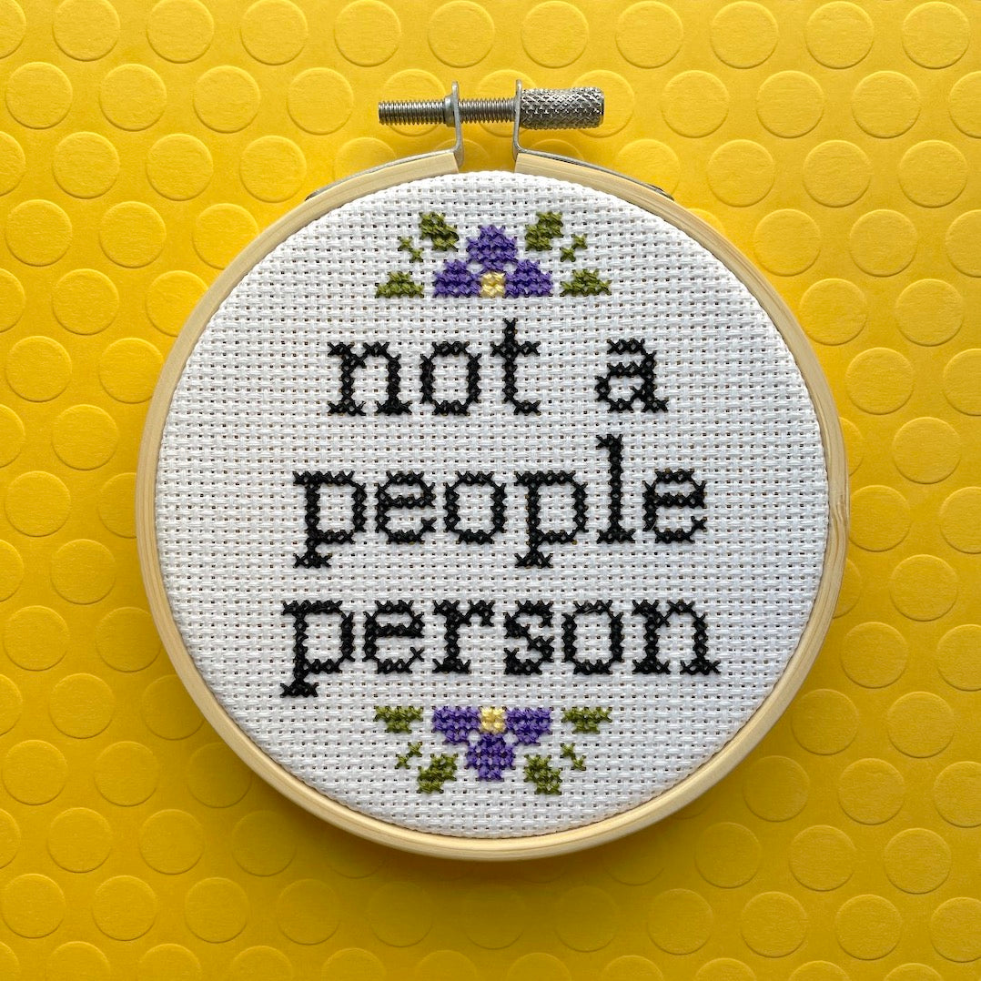Not a People Person Cross Stitch Kit - Prismatic Fiber Arts
