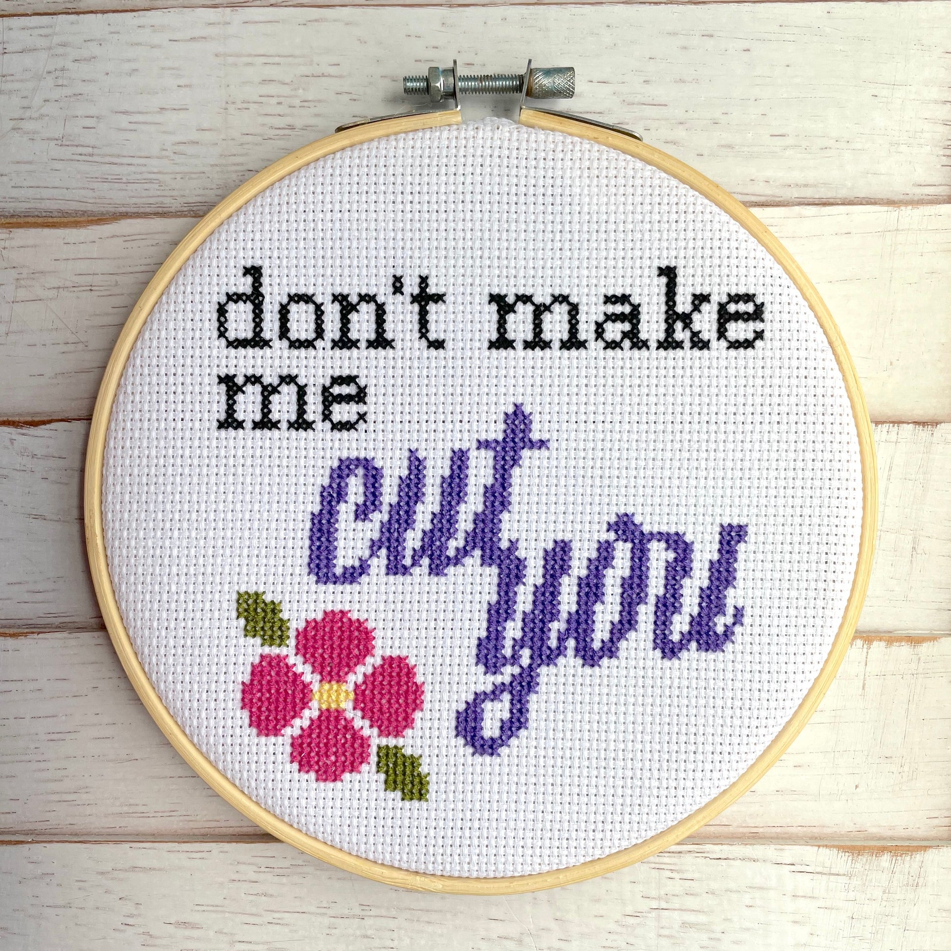 Don't Make Me Cut You Version 2 Cross Stitch KIT - Prismatic Fiber Arts