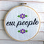 Ew, People Counted Cross Stitch DIY KIT Intermediate - Prismatic Fiber Arts