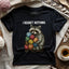 I Regret Nothing T-shirt - Prismatic Fiber Arts