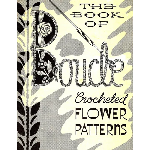 Boucle Crocheted Flower Patterns
