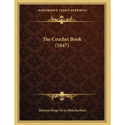 The Crochet Book (1847)