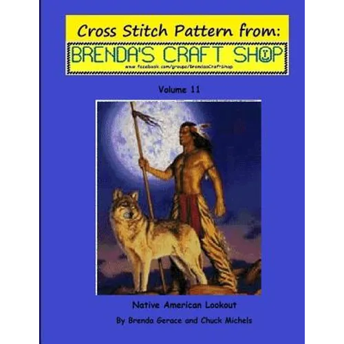Native American Lookout - Cross Stitch Pattern: from Brenda's Craft Shop - Volume 11
