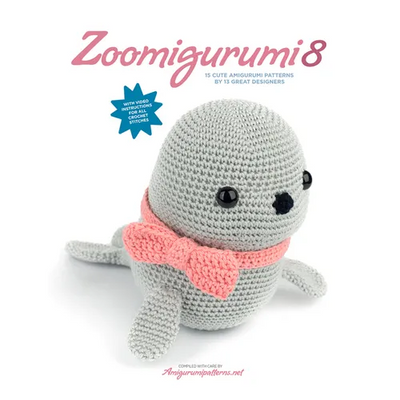 Zoomigurumi 8: 15 Cute Amigurumi Patterns by 13 Great Designers
