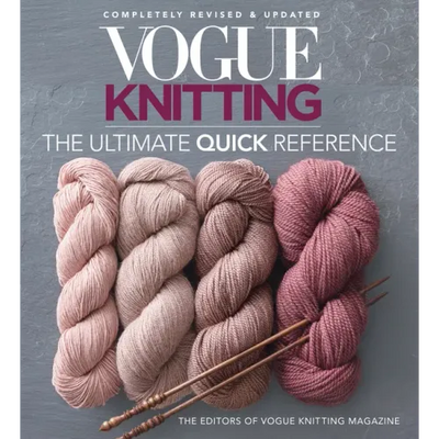 Vogue(r) Knitting the Ultimate Quick Reference